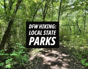 Best State Parks Near Dallas-Fort Worth: 10 Day Trip Picks