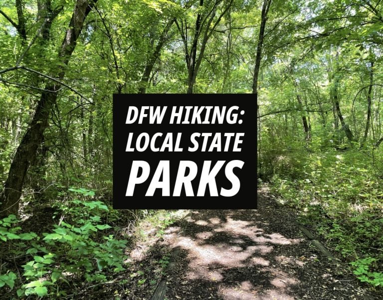 Best State Parks Near Dallas-Fort Worth: 10 Day Trip Picks